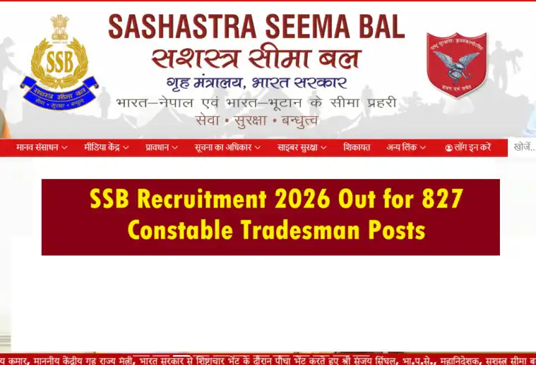 SSB Recruitment 2026 Out for 827 Constable Tradesman Posts